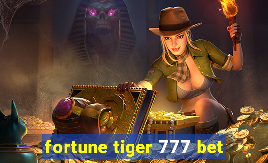 fortune tiger 777 bet